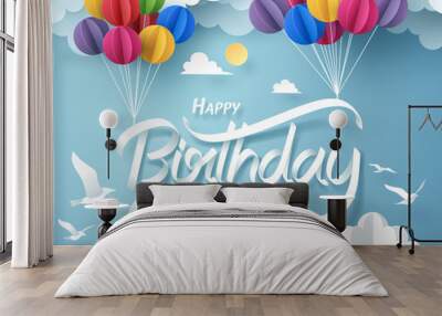 Paper art of happy birthday calligraphy hand lettering hanging with colorful balloon Wall mural