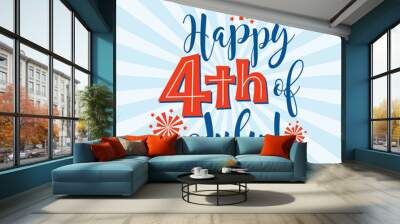 Retro Happy 4th of July typography design for greeting cards, web page banners, posters Wall mural