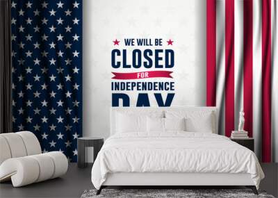 Independence Day USA 4th of July background design with we will be closed text Wall mural