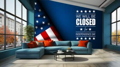 Independence Day USA 4th of July background design with we will be closed text Wall mural