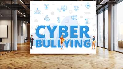 cyber bullying concept with big words and people surrounded by related icon with blue color style Wall mural