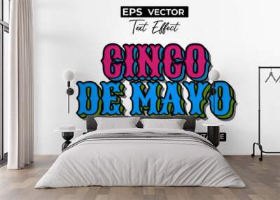 Cinco De Mayo Colorful Text Effect Design. Wall mural