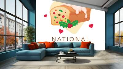 National Fruitcake Day design template good for celebration usage. fruitcake vector design. cake vector. eps 10. Wall mural