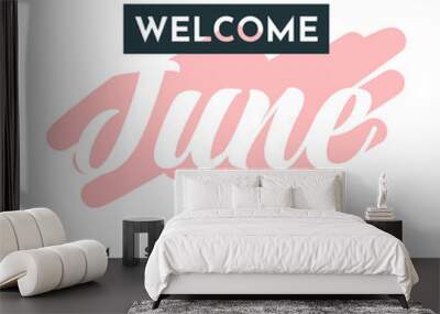 Welcome june illustration template design Wall mural