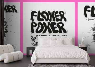 Modern posters set with flower power phrase. Y2K trendy streetwear print for t-shirts and hoodies. Vector dot textute flowers. Wall mural