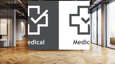 Logotipo con texto Medical con cruz con forma de casilla de verificación con checkmark con líneas en fondo gris y fondo blanco Wall mural