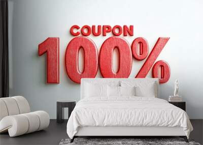 One hundred percent discount coupon sign showing free offer Wall mural