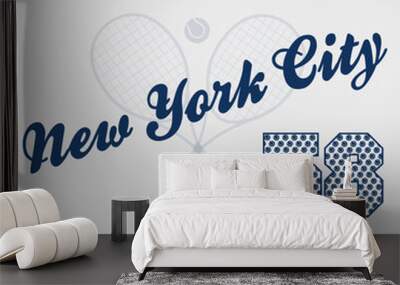 Vectornew york city tennis club slogan print with racket and ball illustration for graphic tee t shirt. Wall mural