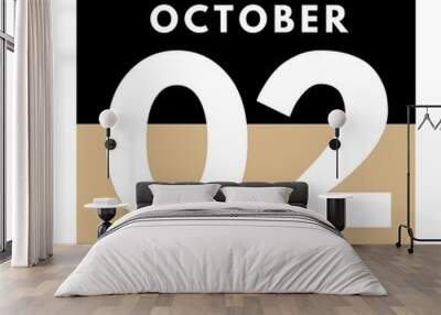 October 2 . Flat daily calendar icon .date ,day, month .calendar for the month of October Wall mural