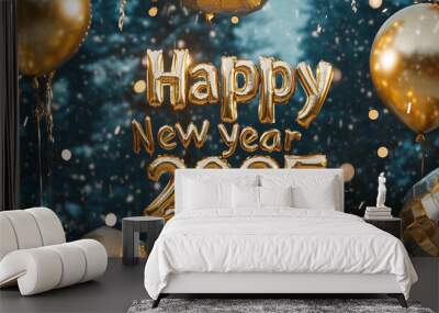 Gold Happy New Year 2025 message balloons with decoration party. symbolizes the start of the new year. Wall mural