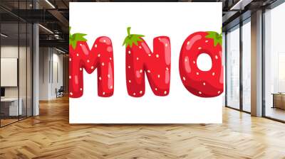 MNO Ripe Fresh Strawberry Alphabet Letters, Tasty Bright Jelly Red Berry Font Cartoon Vector Illustration Wall mural