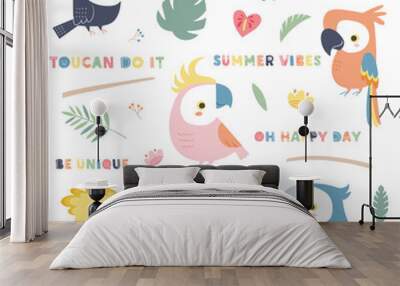 Collection of cute tropical birds and design elements. Set of hand drawn illustrations of toucan, parrots, foliage, flowers, and positive words. Wall mural