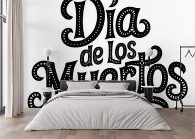 ‘Dia de los muertos’ calligraphy illustration Wall mural