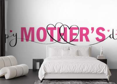 HAPPY MOTHER'S DAY vector mixed typography banner with brush calligraphy and pink hearts Wall mural