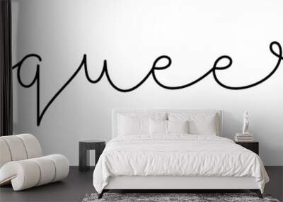 QUEER black vector monoline calligraphy banners with swashes Wall mural