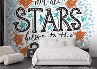 Not all stars belong to the sky. Vector Wall mural