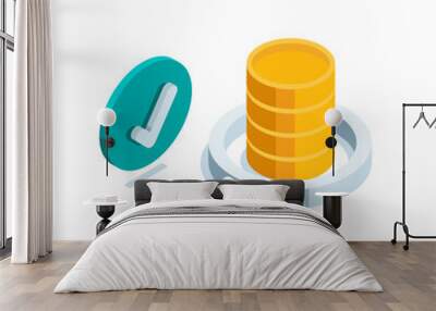 isometric magnifying glass and a stack of coins and a check mark, in color on a white background, look for money Wall mural