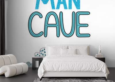 Little man cave poster for a nursery. Wall mural