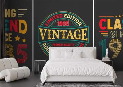 Living Legend Since 1985, Limited Edition 1985 Vintage Premium Quality Aged to Perfection, Classic Since 1985 Limited Edition, T-shirt Design For Birthday Gift Wall mural