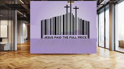 Jesus Paid the Full Price Wall mural