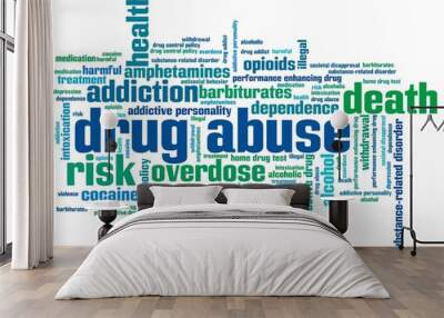 Substance abuse - words concept Wall mural