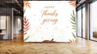 Happy Thanksgiving greeting card , poster. Fall watercolor Illustration of pumpkins with fall leaves border, frame Wall mural