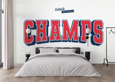 Champs Text, Sport Varsity Text Effect Style Editable Wall mural