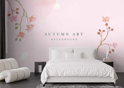 Autumn background design  with watercolor brush texture, Flower and botanical leaves watercolor hand drawing. Abstract art wallpaper design for wall arts, wedding and VIP invite card.  Vector EPS10 Wall mural