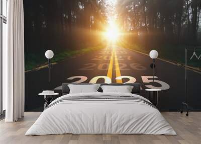 2025 New Year road trip travel and future vision concept . Nature landscape with highway road leading forward to happy new year celebration in the beginning of 2025 for fresh Wall mural