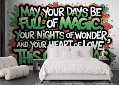 This festive design spreads holiday cheer with bold text, sharing a magical and loving message for the Christmas season. Wall mural