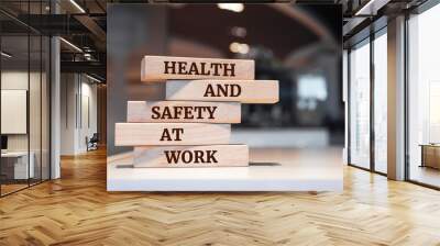 Wooden blocks with words 'Health and Safety at work'. Wall mural