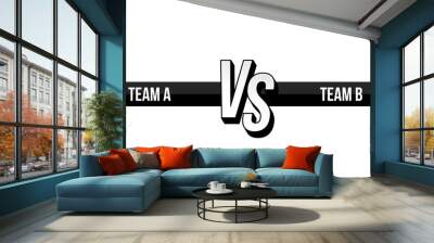 Versus vs screen banner for battle or comparison Versus 3d vector text for games and opponents. team A  versus Team B gaming UI design. black and white VS visual Wall mural