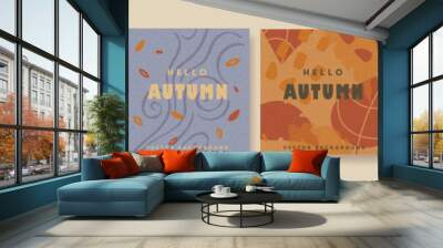 Set of vector trendy hello autumn covers with grainy texture. Creative posters, banners with abstract fallen leaves and plants. Hand drawn fall backgrounds, flyer templates, greeting cards. Wall mural