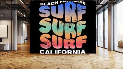 SURF california coloring typography  vector illustration  sign  t shirt print. Wall mural