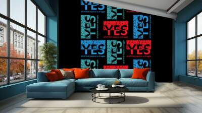 YES Pattern design typography  vector design text illustration t shirt Print Wall mural