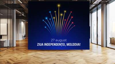 Banner 27 august independence day of moldova, template moldovan fireworks on dark sky background. Fireworks, flag. Moldovan national holiday. Vector. Translation: August 27th moldova independence day Wall mural