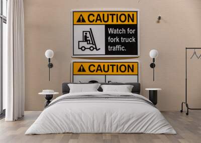 two caution signs, watch for fork truck traffic. eye protection required. with symbols, close up with white wall background Wall mural