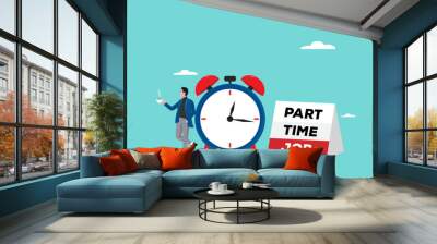 part time job design illustration, part-time online job opportunity, businessman standing while offering part time jobs with clock and banner Wall mural