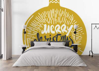 Merry Christmas calligraphy on ball. Handwritten moder Wall mural