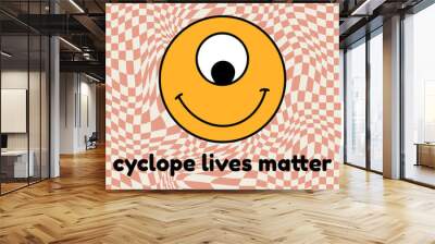 Cyclope lives matter. Vector hand drawn placard with illustration. Creative abstract artwork . Template for card, poster, banner, print for t-shirt, pin, badge, patch. Wall mural