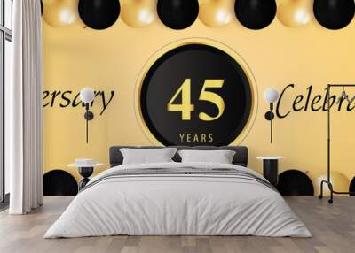 45 years anniversary celebration with gold and black balloon borders isolated on yellow background. Premium design for happy birthday, marriage, greetings card, celebration events, graduation. Wall mural