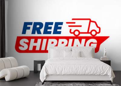 Free delivery shipping icon, home express deliver service vector label with fast car truck. Free shipping delivery badge for mail courier or parcel shipment cargo and food delivery service symbol Wall mural