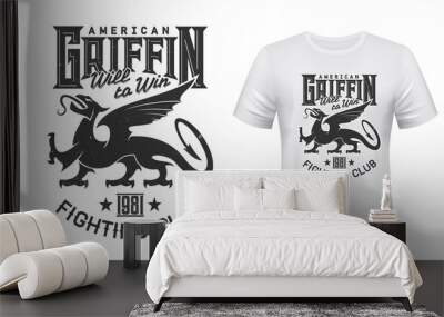 Griffin mascot t-shirt print vector mockup. Gryphon animal, majestic creature griffon, fairytale monster with lion legs, head of bird and dragon tale. Sport team, fighting club apparel print template Wall mural