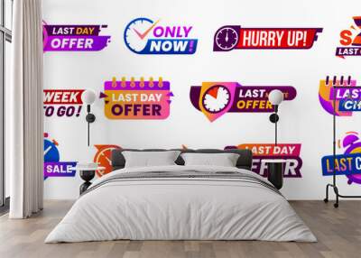 Last time offer, countdown sale icons and banners, hurry up badge. Sale advertising last day offer sticker, shop discounts last chance promo badges or store offer vector label with calendar and clock Wall mural