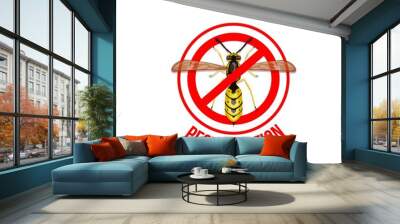 Pest control, wasp stop sign. Dangerous and poisonous insects warning sign, safety caution or stop symbol with crossed out wasp in red circle. Hornets nest extermination service Wall mural