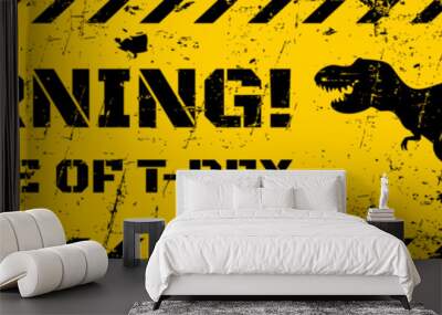 T rex dinosaur warning metal sign board or danger caution, vector banner. Beware of T-rex warning or attention sign with roaring dinosaur lizard in frame of black stripes on yellow grunge background Wall mural