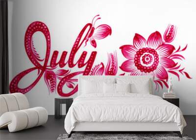 July the name of the month Wall mural