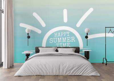 Illustration of sun with happy summer time text in blue sky with copy space Wall mural