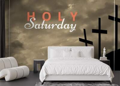 Image of holy saturday text over clouds and crosses Wall mural