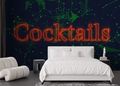 Image of neon orange cocktail text banner over green plexus network against black background Wall mural